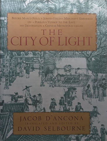 The City of Light (A Jewish-Italian Merchant’s Voyages) | Jacob D’Ancona