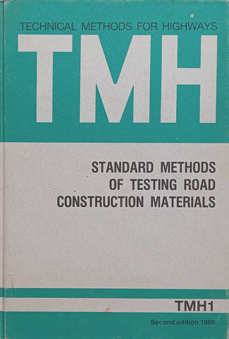 Technical Methods for Highways: Standard Methods of Testing Road Construction Materials