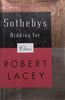 Southeby’s: Bidding for Class | Robert Lacey