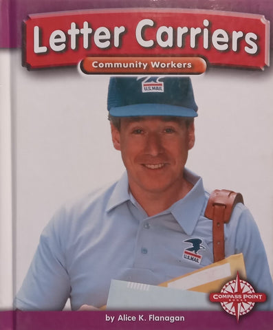 Letter Carriers (Community Workers Series) | Alice K. Flanagan