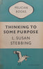 Thinking to Some Purpose | L. Susan Stebbing