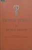 Tropical Victory: An Account of the Influence of Medicine on the History of Southern Rhodesia, 1890-1923 | Michael Gelfand