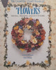 The Country Diary Book of Flowers: Drying, Pressing and Pot Pourri | Carol Petelin