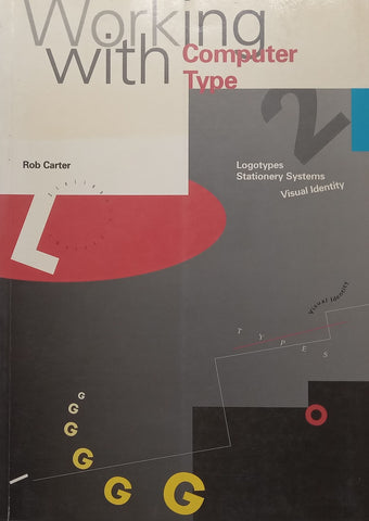 Working With Computer Type: Logotypes, Stationary Systems, Visual Identity | Rob Carter