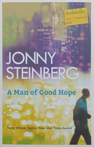 A Man of Good Hope | Jonny Steinberg