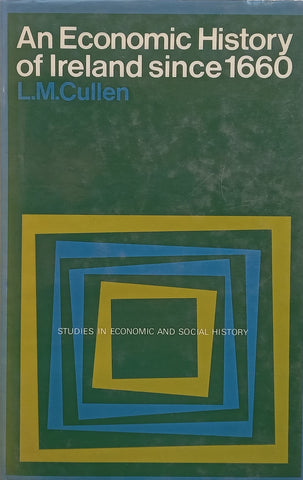 An Economic History of Ireland Since 1660 | L. M. Cullen