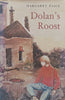 Dolan’s Roost | Margaret Paice