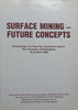 Surface Mining – Future Concepts: Proceedings of a Symposium, 1989 | Various Authors