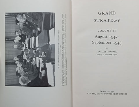 Grand Strategy, Volume IV: August 1942 – September 1943 (History of the Second World War, United Kingdom Military Series) | Michael Howard