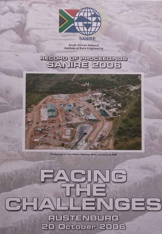 Facing the Challenge: Records of Proceedings, Sanfire, Rustenburg 2006