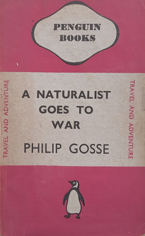 A Naturalist Goes to War | Philip Gosse