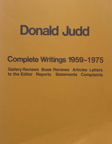 Donald Judd: Complete Writings 1959-1975 | Donald Judd