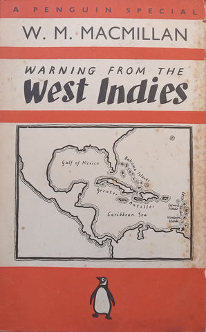 Warning from the West Indies (Published 1938) | W. M. Macmillan