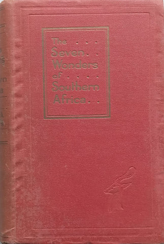 The Seven Wonders of Southern Africa (With Inscription from A. van der Post) | Hedley A Chilvers