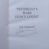 Yesterday’s Wars Don’t Count (Inscribed and Signed by Author) | Joe Tennant