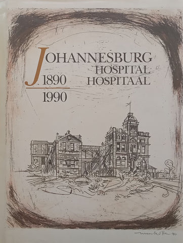 Johannesburg Hospital 1890-1990 (With Loosely Inserted Materials) | Lorna Schreiber & Jennifer Gillwald