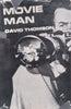 Movie Man | David Thomson