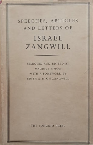 Speeches, Articles and Letters of Israel Zangwill | Maurice Simon (Ed.)