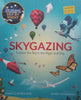 Skygazing: Explore the Sky in the Night and Day | Anna Claybourne & Kerry Hyndman