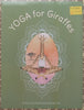 Yoga for Giraffes | Carly Tod
