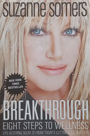 Breakthrough: Eight Steps to Wellness | Suzanne Somers