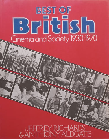 Best of British: Cinema and Society, 1930-1970 | Jeffrey Richards & Anthony Aldgate