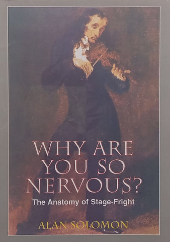 Why Are You So Nervous? The Anatomy of Stage-Fright | Alan Solomon