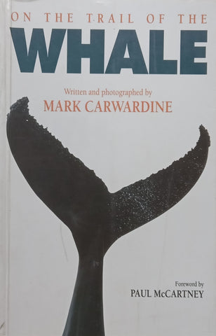 On the Trail of the Whale | Mark Carwardine
