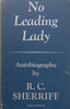 No Leading Lady: Autobiography | R. C. Sherriff