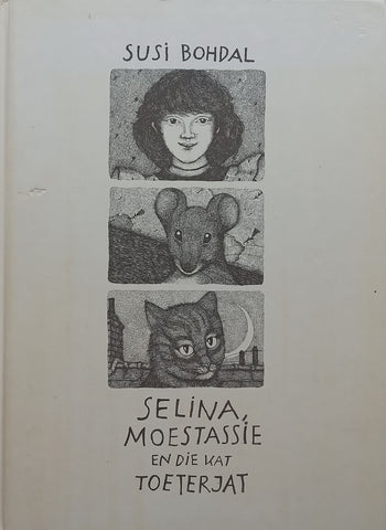 Selina, Moestassie en die Kat Toeterjat (Afrikaans) | Susi Bohdal