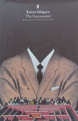 The Unconsoled (Hardcover) | Kazuo Ishiguro