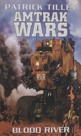 Amtrak Wars: Blood River | Patrick Tilley