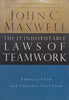 The 17 Indisputable Laws of Teamwork | John C. Maxwell