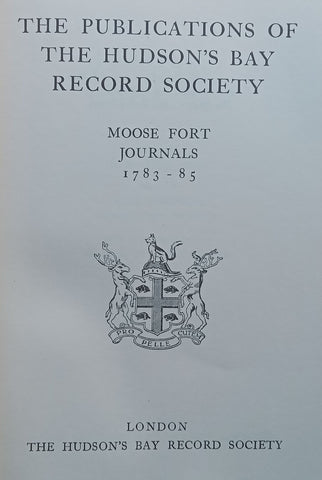 Moose Fort Journals, 1783-85 (Limited Edition) | E. E. Rich (Ed.)