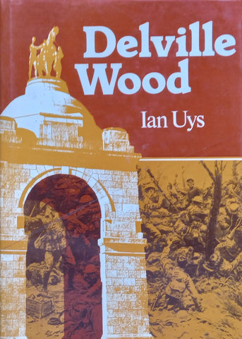 Delville Wood (Inscribed & Signed by Author) | Ian Uys