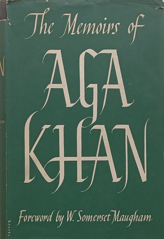 The Memoirs of Aga Khan: World Enough and Time | Aga Khan