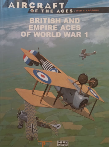 British and Empire Aces of World War 1 (Aircraft of the Aces Series) | Christopher Shores