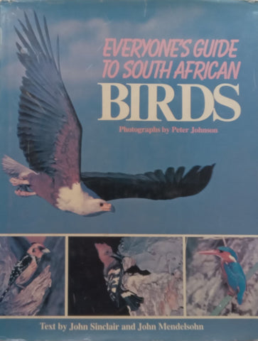 Everyone’s Guide to South African Birds | John Sinclair & John Mendelsohn