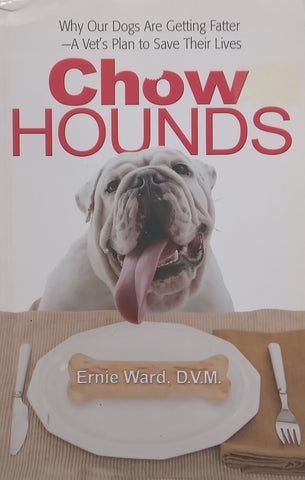 Chow Hounds: Why Our Dogs Are Getting Fatter | Ernie Ward