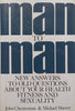 Man to Man: New Answers to Old Questions About Your Health, Fitness and Sexuality | John Chesterman &amp; Michael Marten