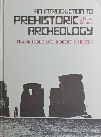 An Introduction to Historical Archaeology (3rd Ed.) | Frank Hole & Robert F. Heizer