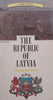 The Republic of Latvia: A Brief Survey