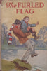 The Furled Flag: A Story for Boys | Winifred Rawlings