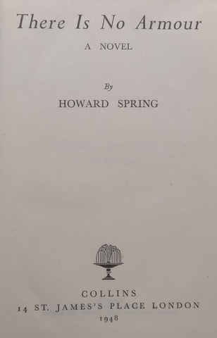 There is No Armour: A Novel | Howard Spring