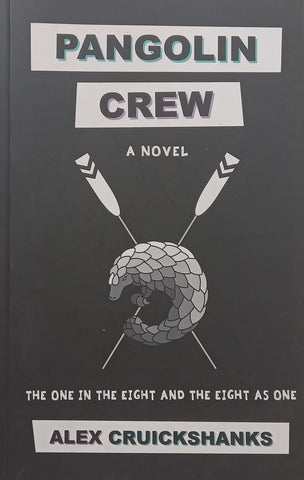 Pangolin Crew: A Novel | Alex Cruickshanks