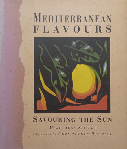 Mediterranean Flavours: Savouring the Sun | Maria Jose Sevilla
