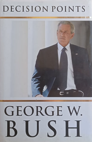 Decision Points | George W. Bush