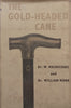The Gold-Headed Cane | Dr. W. Macmichael & Dr. William Munk