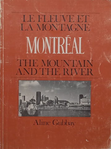 Montreal: The Mountain and the River (English/French Text) | Aline Gubbay