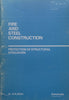 Fire and Steel Construction: Protection of Structural Steelwork | D. A. Elliott